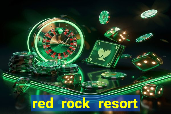 red rock resort and casino