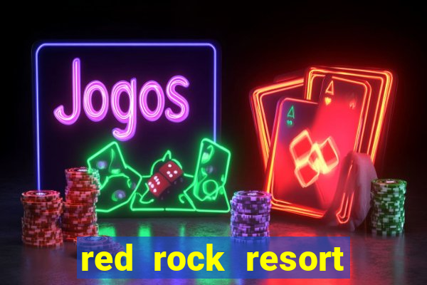 red rock resort and casino