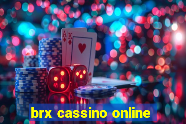 brx cassino online