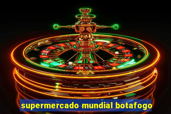 supermercado mundial botafogo