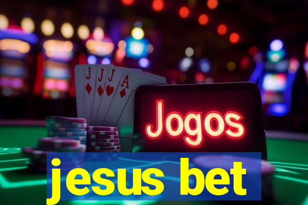 jesus bet