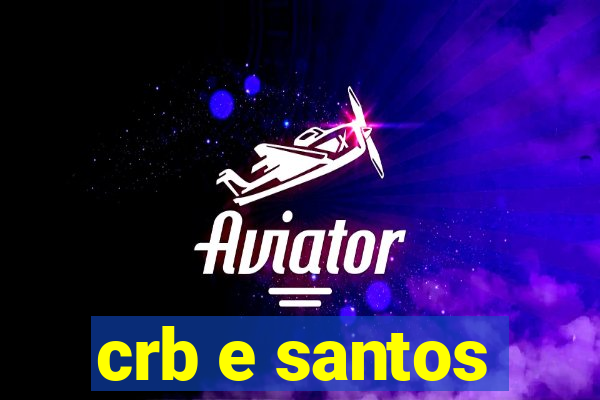 crb e santos