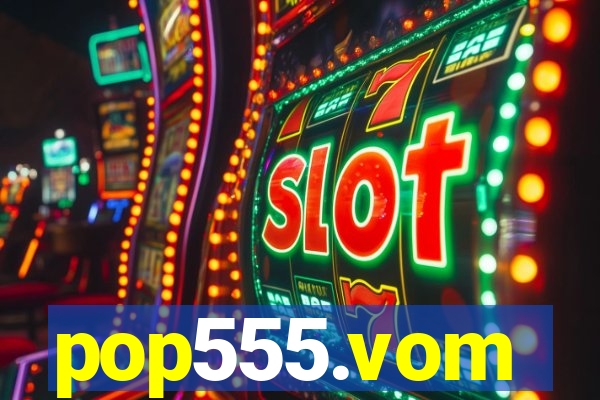 pop555.vom