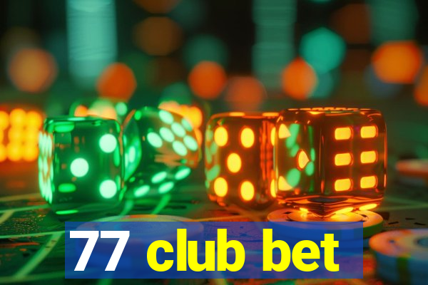 77 club bet