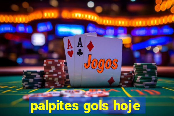 palpites gols hoje