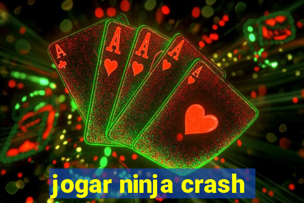 jogar ninja crash