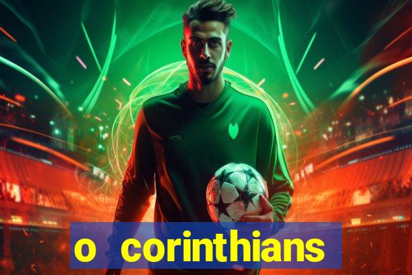 o corinthians ganhou ou perdeu