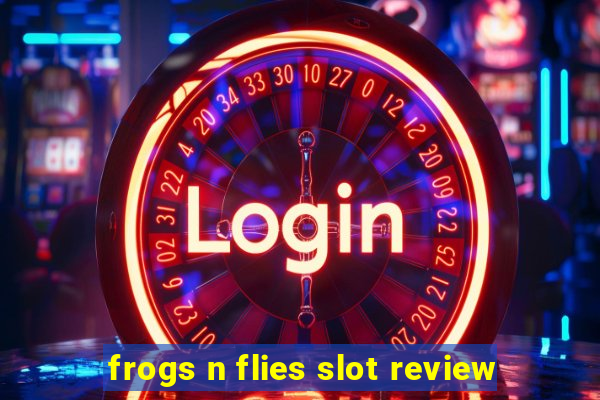 frogs n flies slot review