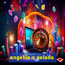 angelilx.x pelada