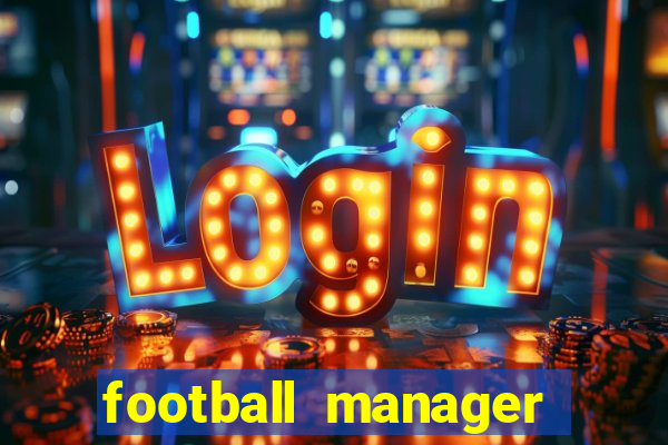 football manager 2024 crack