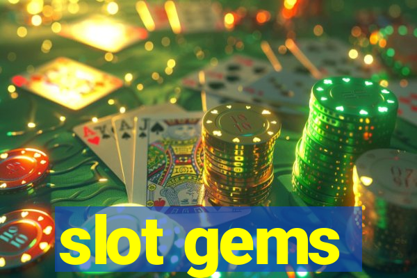 slot gems