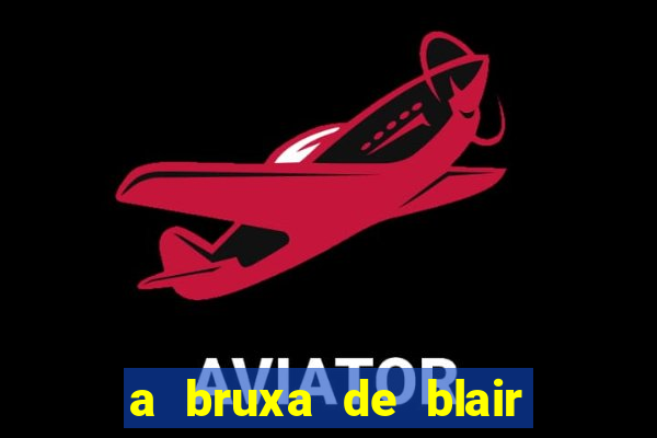 a bruxa de blair 1999 filme completo dublado