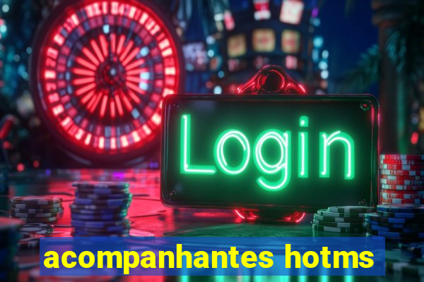 acompanhantes hotms