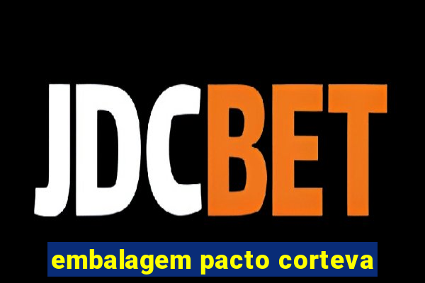 embalagem pacto corteva