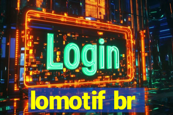 lomotif br