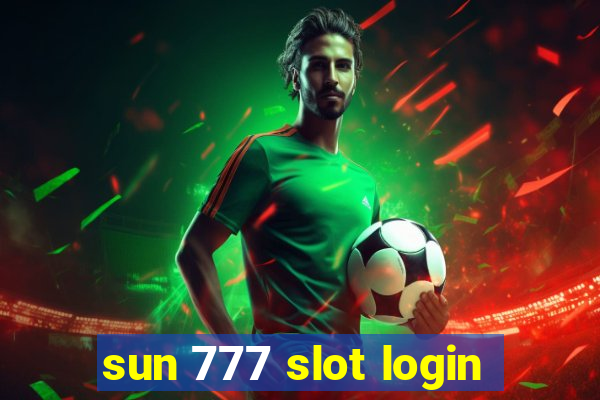 sun 777 slot login