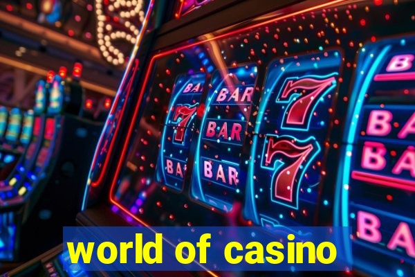 world of casino