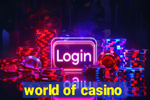 world of casino