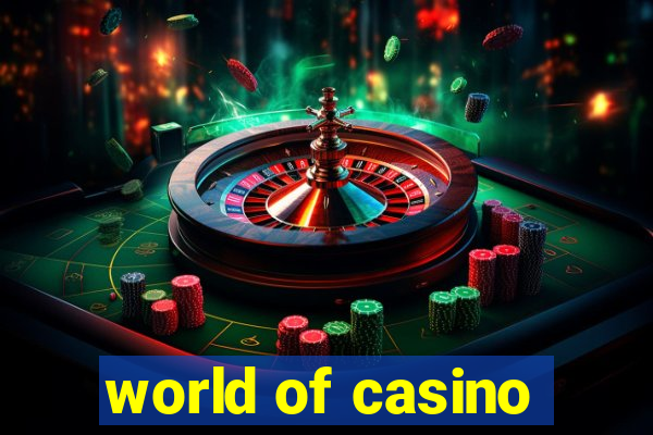 world of casino