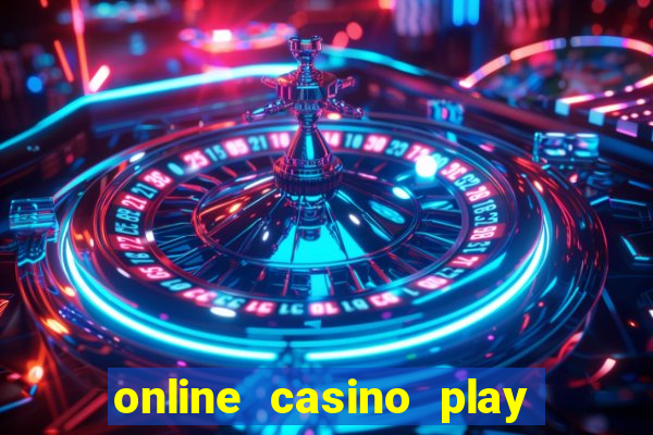 online casino play casino games