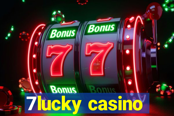 7lucky casino