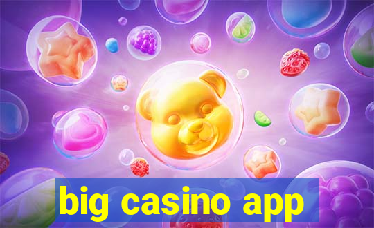 big casino app