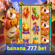 banana 777 bet