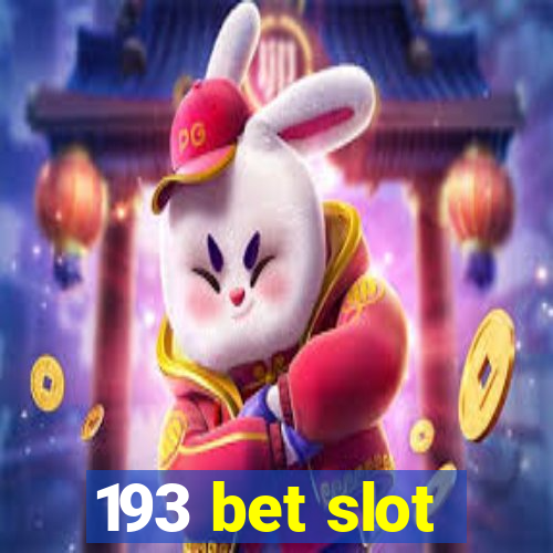 193 bet slot