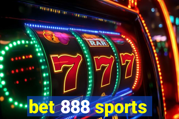 bet 888 sports