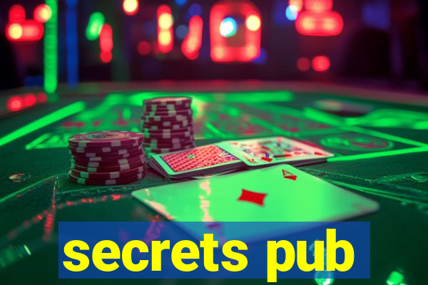 secrets pub