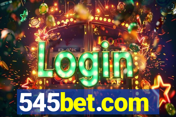 545bet.com