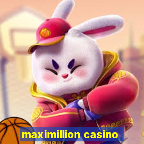 maximillion casino