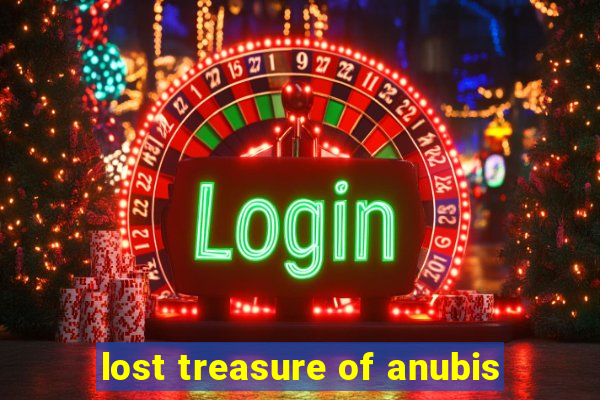 lost treasure of anubis