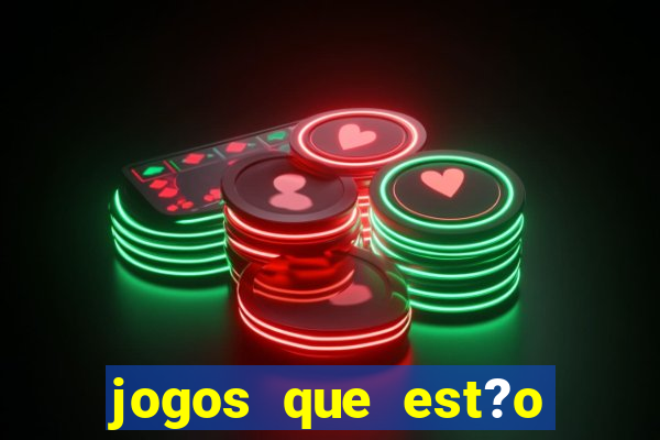 jogos que est?o pagando dinheiro