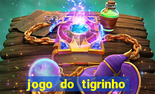 jogo do tigrinho com b么nus gr谩tis