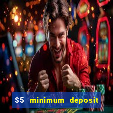 $5 minimum deposit casino australia 2020