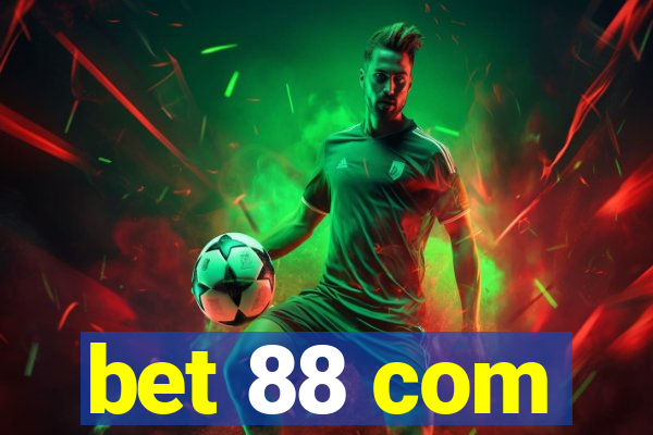 bet 88 com