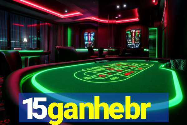 15ganhebr