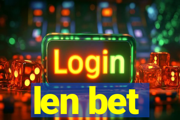 len bet