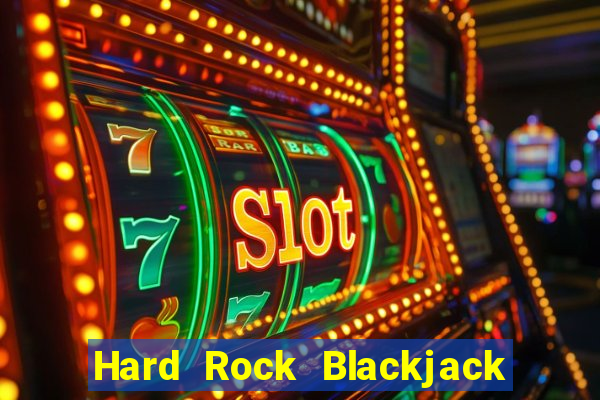 Hard Rock Blackjack y Casino