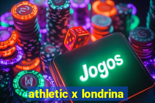 athletic x londrina