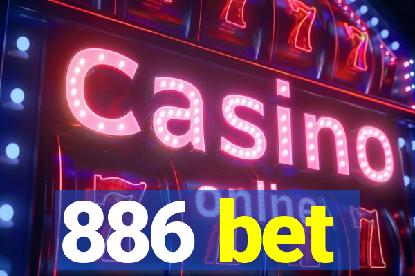 886 bet