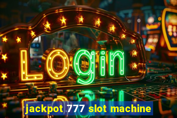 jackpot 777 slot machine