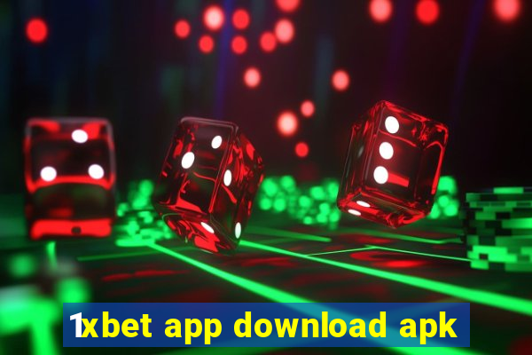 1xbet app download apk