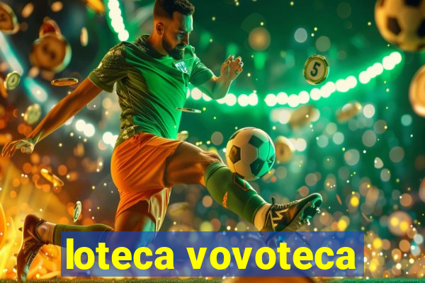 loteca vovoteca