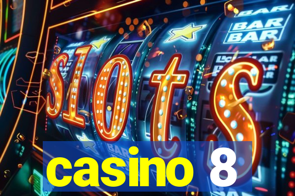 casino 8