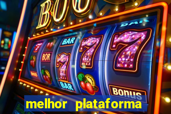 melhor plataforma fortune tiger