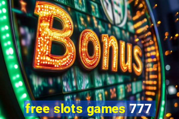 free slots games 777