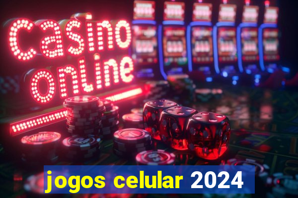 jogos celular 2024