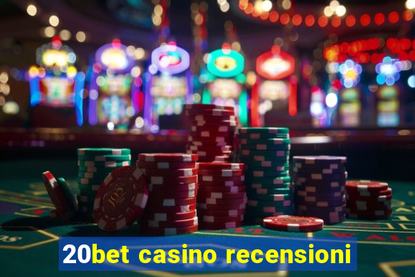 20bet casino recensioni